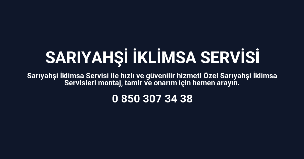 Sarıyahşi İklimsa Servisi